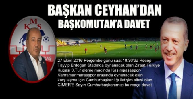 KAHRAMANMARAŞSPOR'DAN BAŞKOMUTANA DAVET