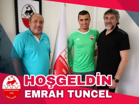 EMRAH TUNCEL KAHRAMANMARAŞSPOR'DA