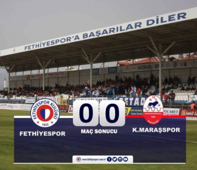 FETHİYESPOR 0-0 KAHRAMANMARAŞSPOR