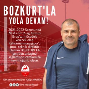 KAHRAMANMARAŞSPOR OSMAN BOZKURT'LA DEVAM DEDİ