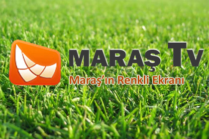 MARAŞ TV'den bir ilk!